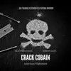 Big Taliban - Crack Cobain (feat. Chedda Dinerro & Jg Schofield) - Single